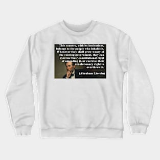 Lincoln knew Crewneck Sweatshirt